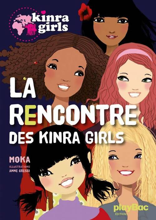 Livrenpoche : Kinra girls Tome I : La rencontre des Kinra girls - Moka - Livre