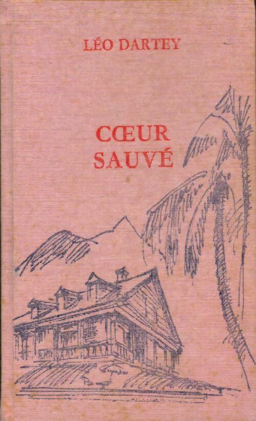 Coeur sauvé - Léo Dartey -  Le Cercle Romanesque - Livre