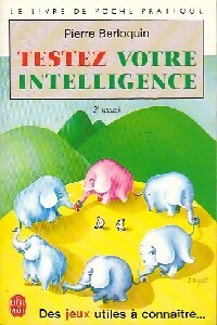 Livrenpoche : Testez votre intelligence Tome II - Pierre Berloquin - Livre