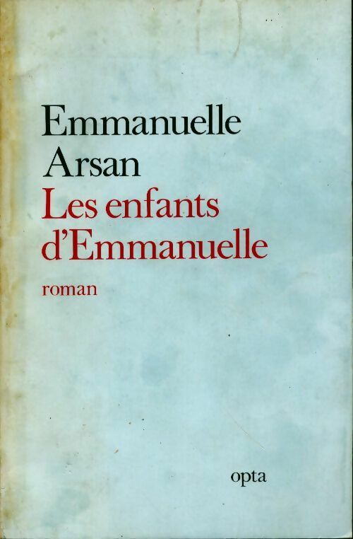 Livrenpoche : Les enfants d'Emmanuelle - Emmanuelle Arsan - Livre