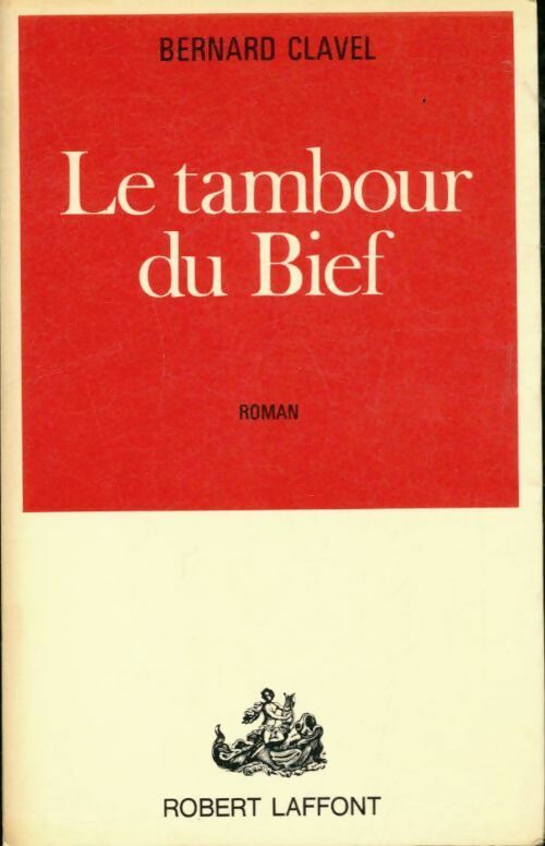 Livrenpoche : Le tambour du bief - Bernard Clavel - Livre