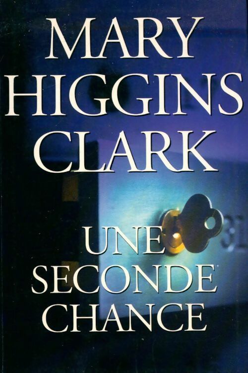 Une seconde chance - Mary Higgins Clark -  Le Grand Livre du Mois GF - Livre