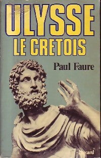 Livrenpoche : Ulysse le crétois - Paul Faure - Livre
