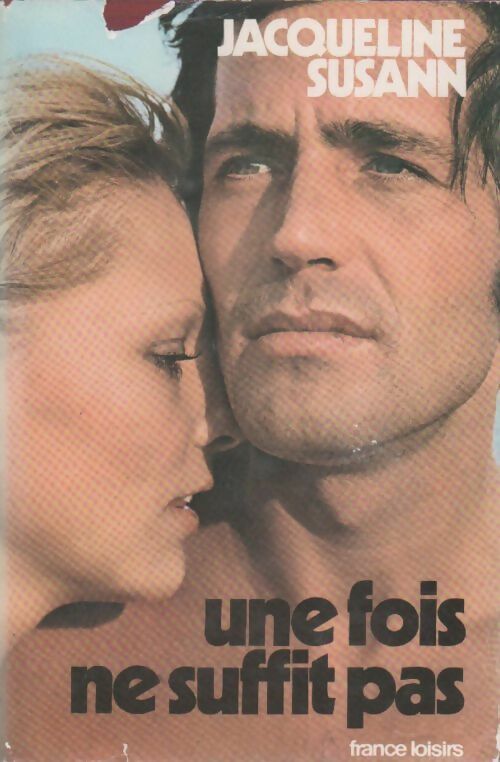 Livrenpoche : Une fois ne suffit pas - Jacqueline Susann - Livre