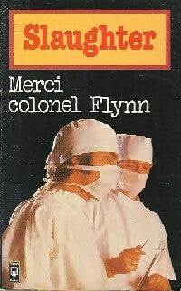 Livrenpoche : Merci, colonel Flynn - Frank Gill Slaughter - Livre