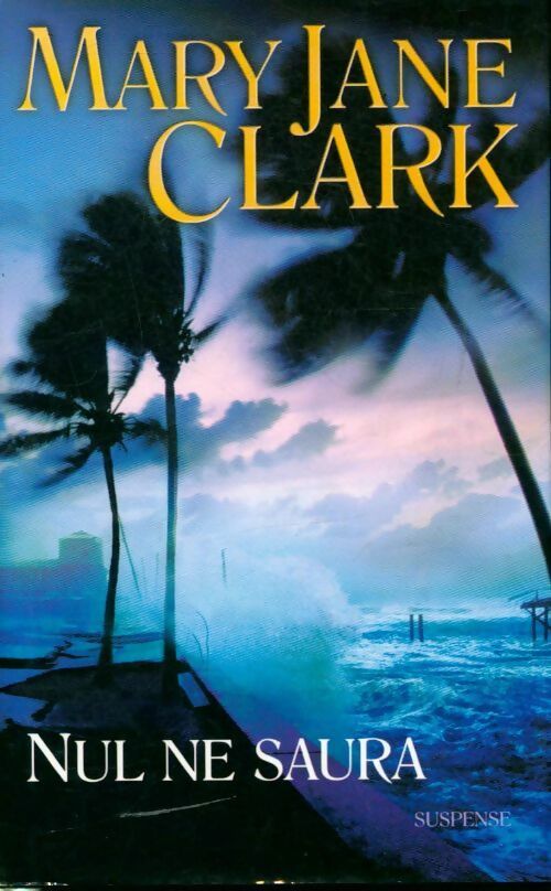 Livrenpoche : Nul ne saura - Mary Jane Clark - Livre