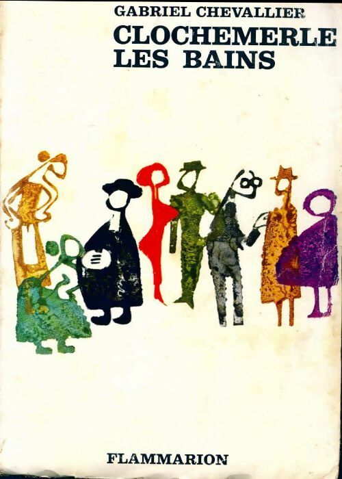 Livrenpoche : Clochemerle-les-bains - Gabriel Chevallier - Livre