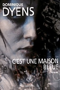 Livrenpoche : C'est une maison bleue - Dominique Dyens - Livre