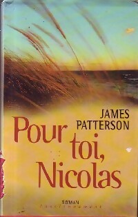Pour toi, Nicolas - James Patterson -  France Loisirs GF - Livre