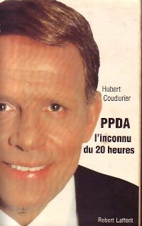 Livrenpoche : PpDA. L'inconnu du 20 heures - Hubert Coudurier - Livre