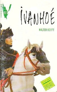 Ivanhoé - Walter Scott -  Aventure Verte - Livre