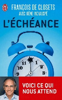 Livrenpoche : L'échéance - François De Closets - Livre