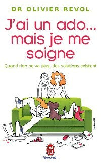 Livrenpoche : J'ai un ado... mais je me soigne - Olivier Revol - Livre