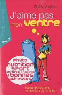 Livrenpoche : J'aime pas mon ventre - Cathy Vartkès - Livre