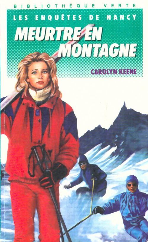 Livrenpoche : Les enquêtes de Nancy : Meurtre en montagne - Carolyn Keene - Livre