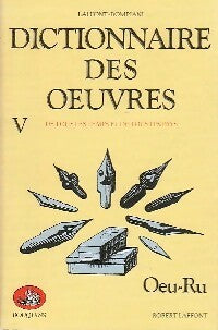 Dictionnaire des oeuvres Tome V : Oeu-Ru - V. Bompiani -  Bouquins - Livre
