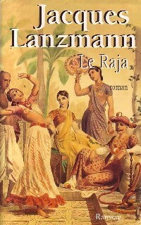 Livrenpoche : Le raja - Jacques Lanzmann - Livre