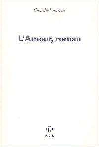 Livrenpoche : L'amour, roman - Camille Laurens - Livre