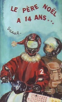 Livrenpoche : Le père Noël a 14 ans... - Sarah - Livre