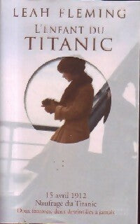 L'enfant du Titanic - Leah Fleming -  France Loisirs GF - Livre