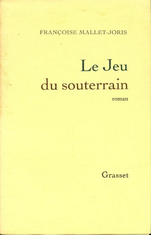 Livrenpoche : Le jeu du souterrain - Françoise Mallet-Joris - Livre