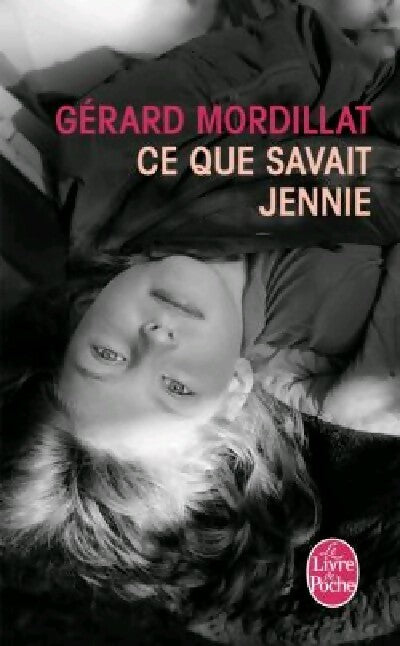 Ce que savait Jennie - Gérard Mordillat -  Le Livre de Poche - Livre
