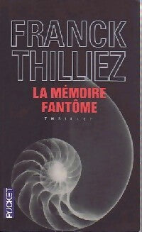 Livrenpoche : La mémoire fantôme - Franck Thilliez - Livre