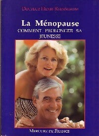 Livrenpoche : La ménopause. Comment prolonger sa jeunesse - Henri Rozenbaum - Livre