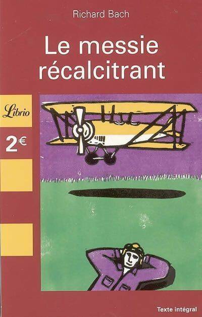 Livrenpoche : Le Messie récalcitrant - Richard Bach - Livre