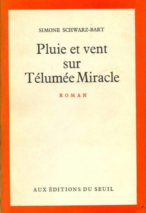 Livrenpoche : Pluie et vent sur Télumée Miracle - Simone Schwarz-Bart - Livre