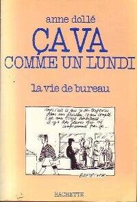 Livrenpoche : Ca va comme un lundi - Anne Dollé - Livre