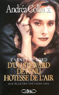 Livrenpoche : Carnet de bord d'un steward devenu hôtesse de l'air - Andrea Colliaux - Livre