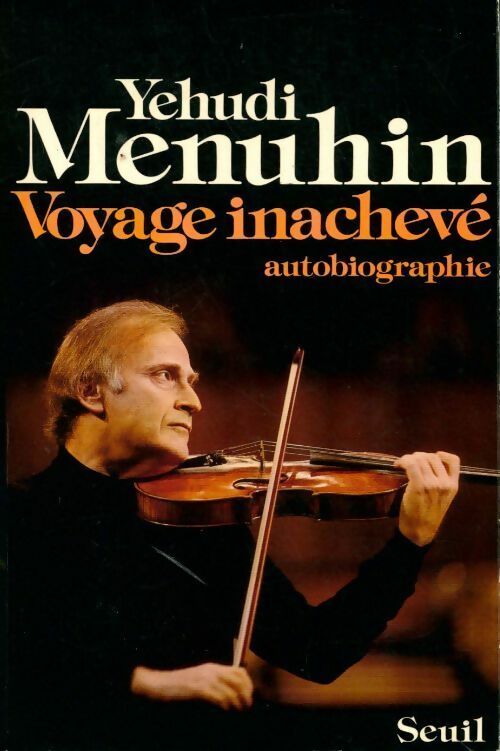 Livrenpoche : Voyage inachevé - Yehudi Menuhin - Livre