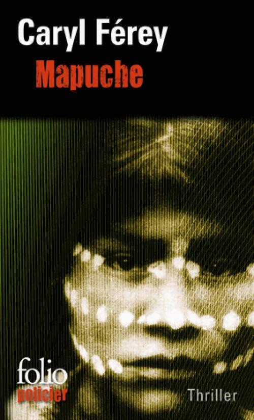 Livrenpoche : Mapuche - Caryl Férey - Livre
