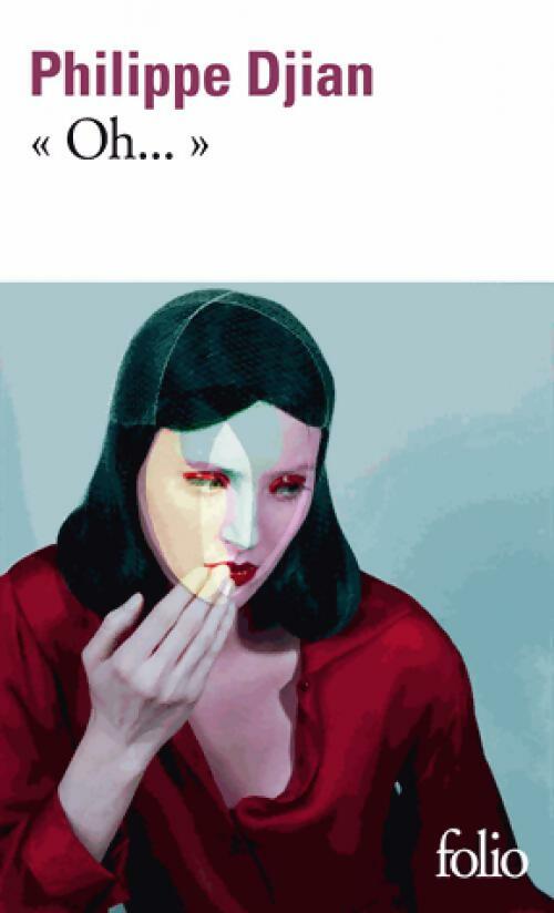 Livrenpoche : Oh... - Philippe Djian - Livre