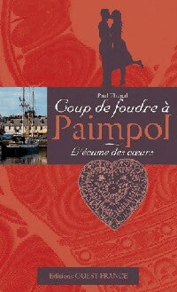Livrenpoche : Coup de foudre à Paimpol  : L'écume des coeurs - Paul Thugal - Livre