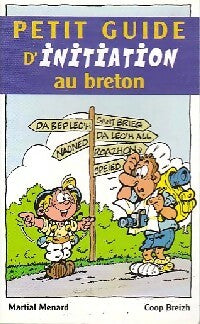 Livrenpoche : Petit guide d'initiation au breton - Martial Ménard - Livre