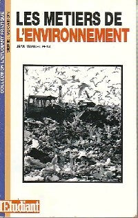 Livrenpoche : Les métiers de l'environnement - Jean-Manuel Pena - Livre