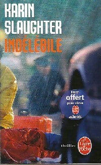 Livrenpoche : Indélébile - Karin Slaughter - Livre