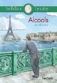 Livrenpoche : Alcools - Guillaume Apollinaire - Livre
