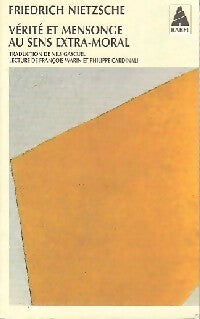 Vérité et mensonge au sens extra-moral - Friedrich Nietzsche - Livre