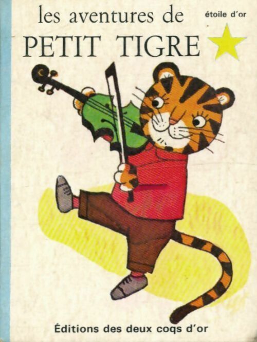 Livrenpoche : Les aventures de petit tigre - Marielle Sohier - Livre