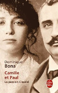 Livrenpoche : Camille et Paul. La passion Claudel - Bona Dominique - Livre