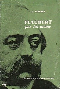 Livrenpoche : Flaubert par lui-même - Jean De la Varende - Livre