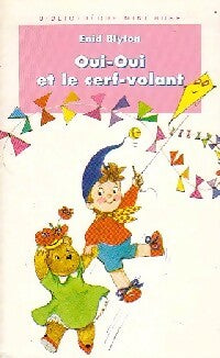 Livrenpoche : Oui-Oui et le cerf-volant - Enid Blyton - Livre