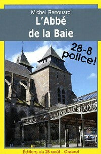 Livrenpoche : L'abbé de la Baie - Michel Renouard - Livre