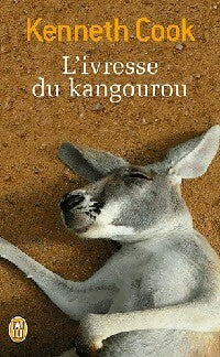Livrenpoche : L'ivresse du kangourou - Kenneth Cook - Livre
