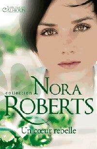 Livrenpoche : Un coeur rebelle - Nora Roberts - Livre