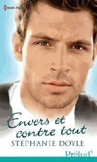 Livrenpoche : Envers et contre tout - Stéphanie Doyle - Livre