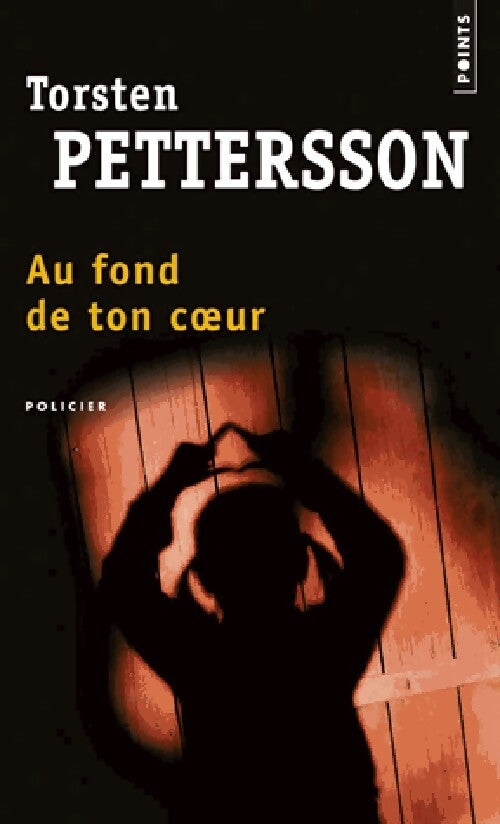 Au fond de ton coeur - Torsten Pettersson - Livre
